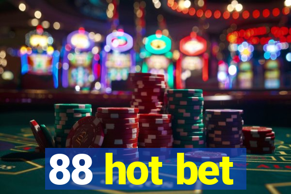 88 hot bet